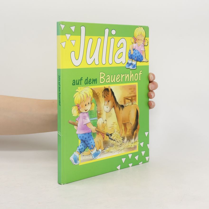 Julia Rothman Julia. Auf dem Bauernhof