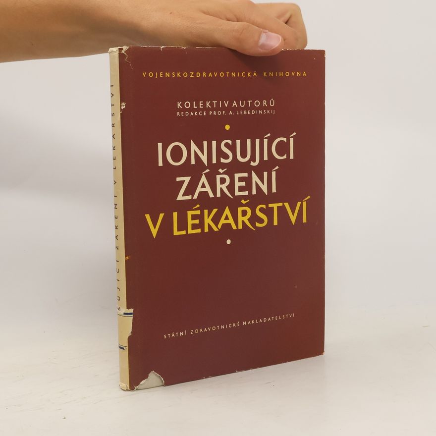 Kolektiv autorů Ionisující záření v lékařství
