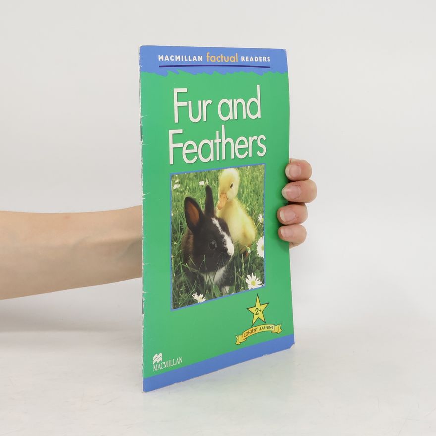Llewellyn C. Macmillan Factual Readers: Fur and Feathers