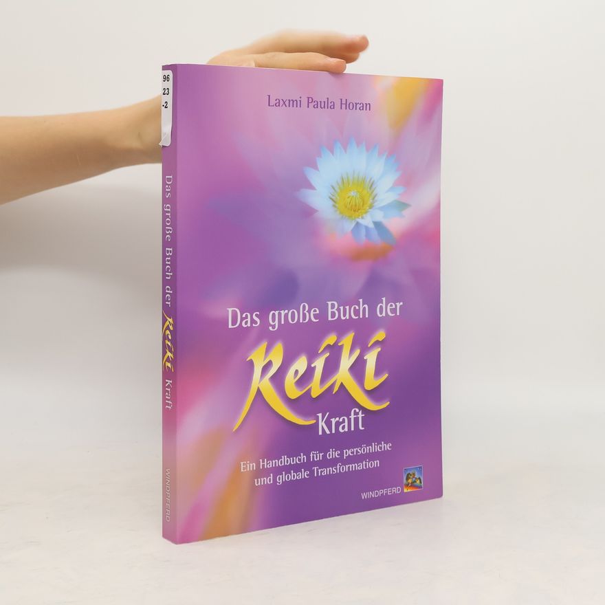 Paula Horan Das große Buch der Reiki-Kraft