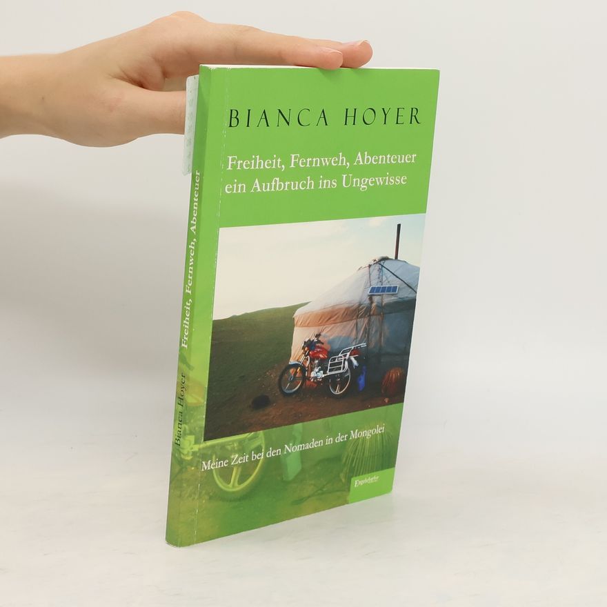 Bianca Hoyer Freiheit, Fernweh, Abenteuer ein Aufbruch ins Ungewisse