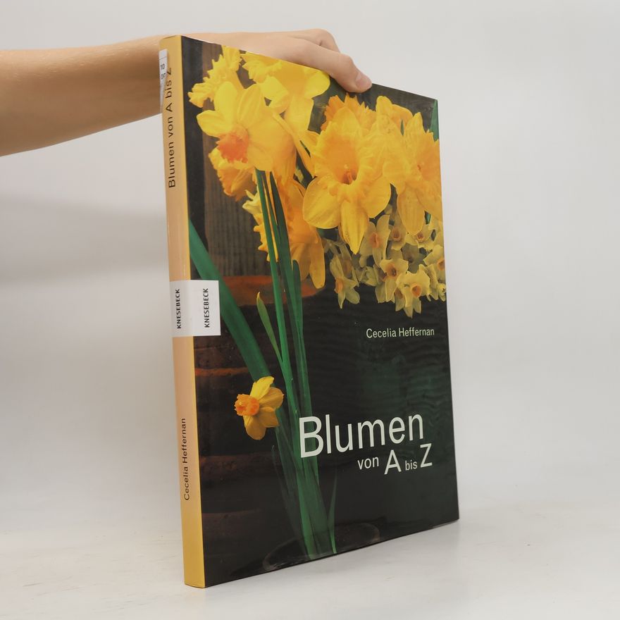 Cecelia Heffernan Blumen von A bis Z