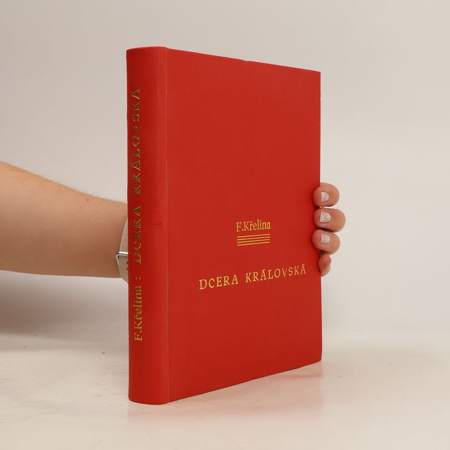 František Křelina Dcera královská