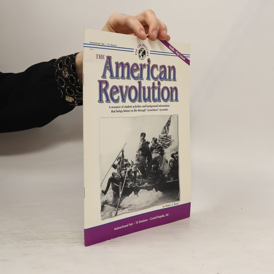 Walter A. Hazen The American Revolution