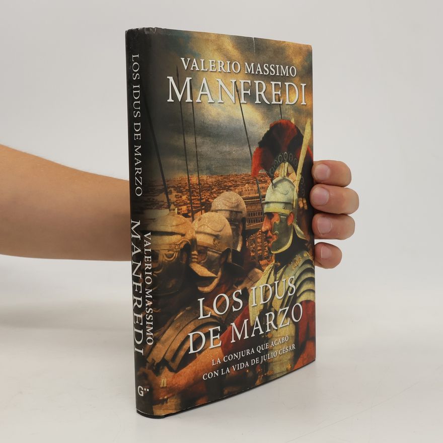 Valerio Massimo Manfredi Los idus de Marzo