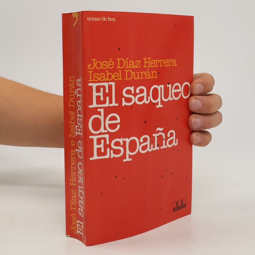 José Díaz Herrera El saqueo de España