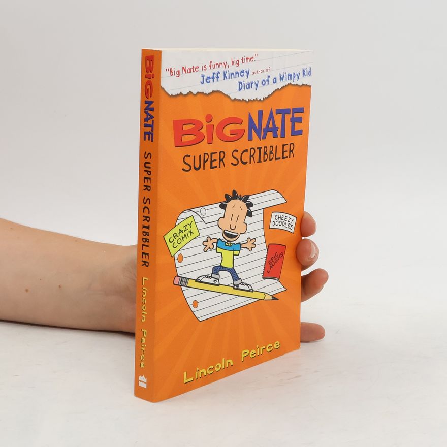 Lincoln Peirce Big Nate Super Scribbler