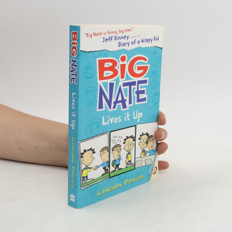 Lincoln Peirce Big Nate Lives It Up