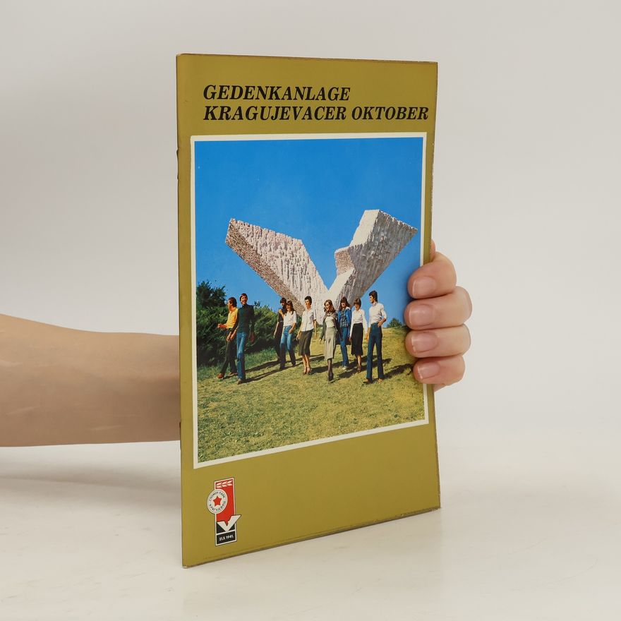 Autorenkollektiv Gedenkanlange Kragujevacer Oktober