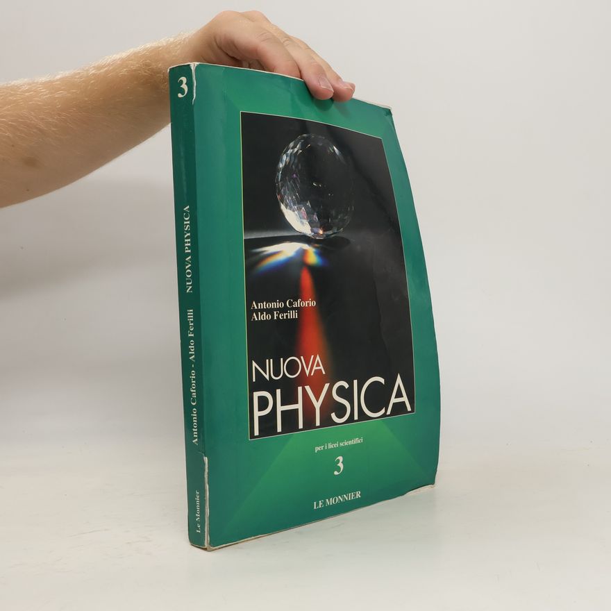 Aldo Ferilli Nuova Physica. Per il Liceo scientifico 3