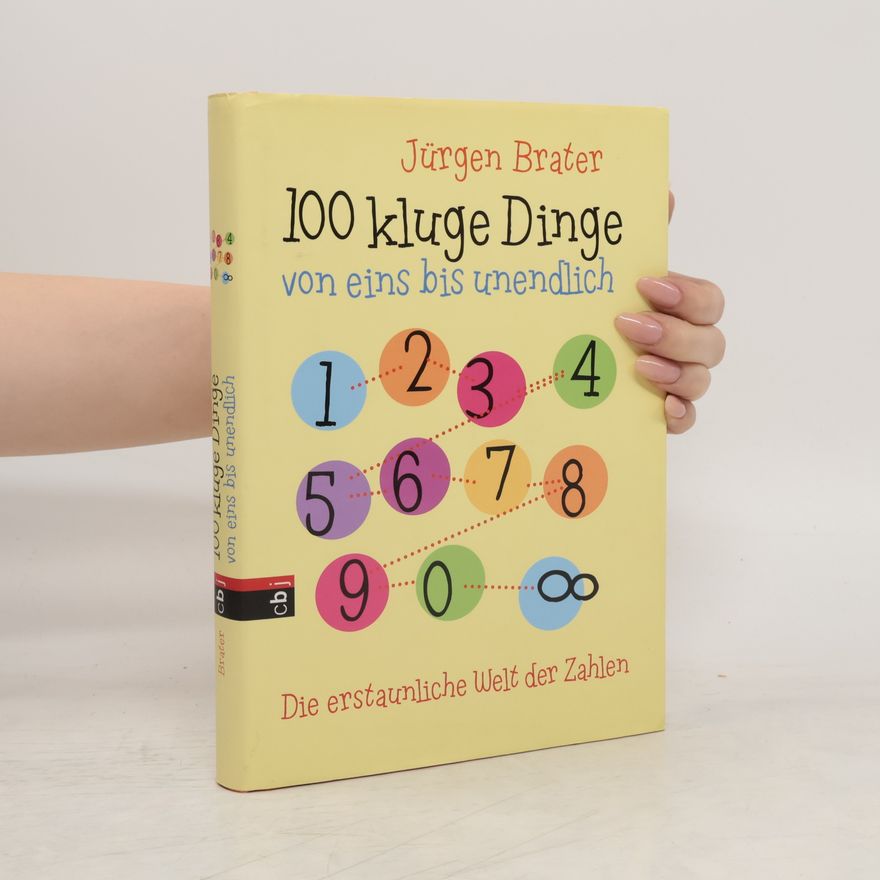 Jürgen Brater 100 kluge Dinge von eins bis unendlich