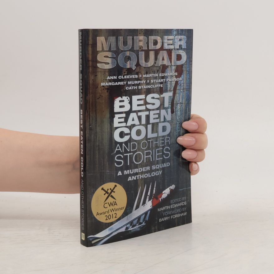 Murder Squad Best Eaten Cold and Other Stories