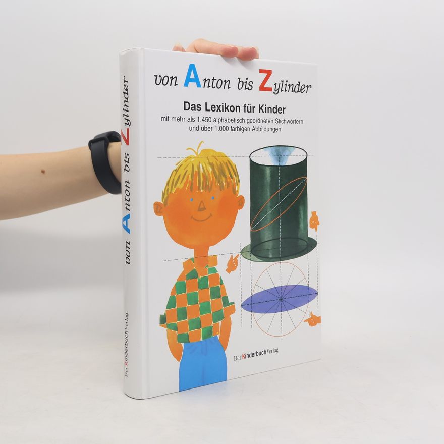 Caroline Kazianka Von Anton bis Zylinder