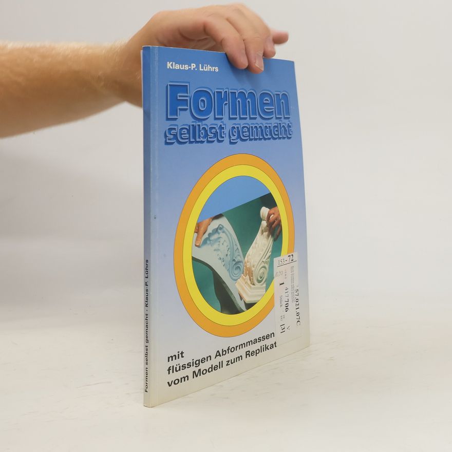 Klaus-P. Lührs Formen selbst gemacht