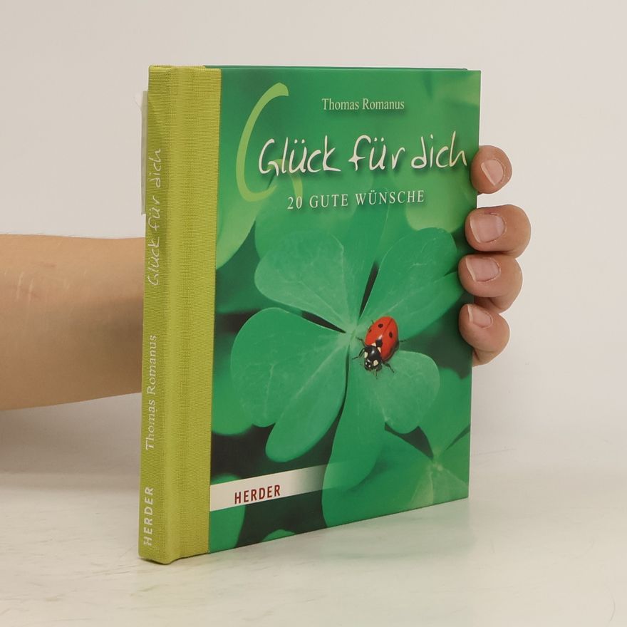 Thomas Romanus Glück für dich