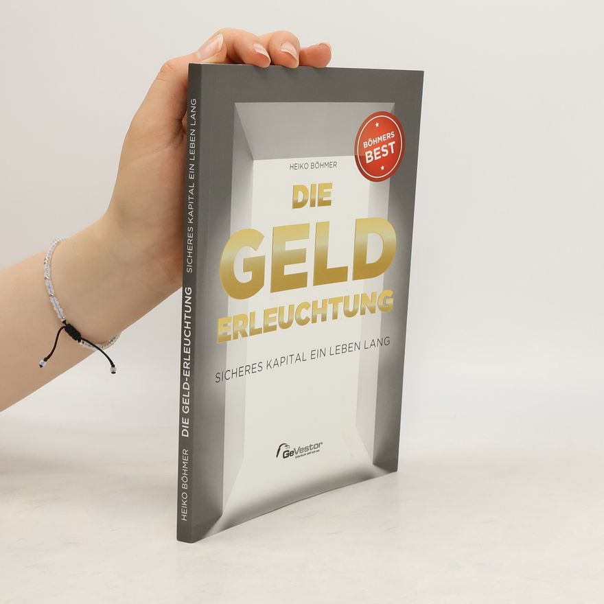 Heiko Böhmer Die Geld-Erleuchtung