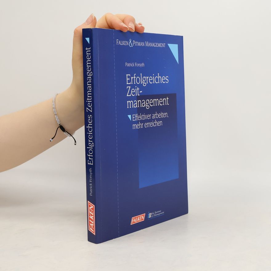 Patrick Forsyth Erfolgreiches Zeitmanagement
