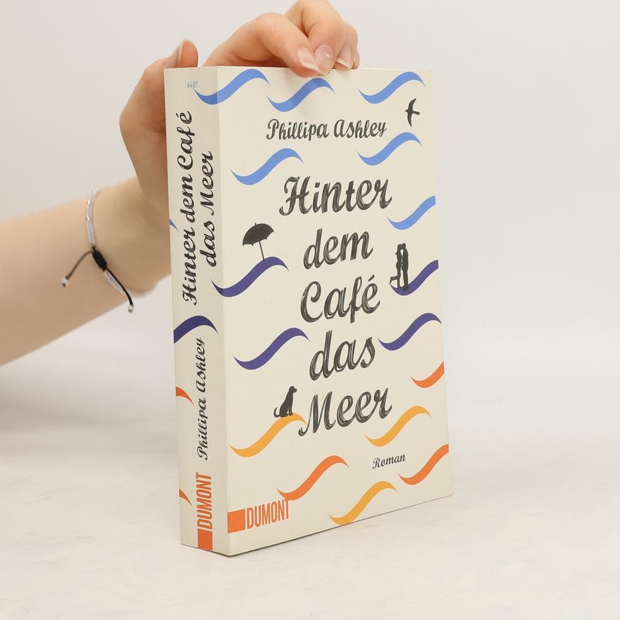 Phillipa Ashley Hinter dem Café das Meer