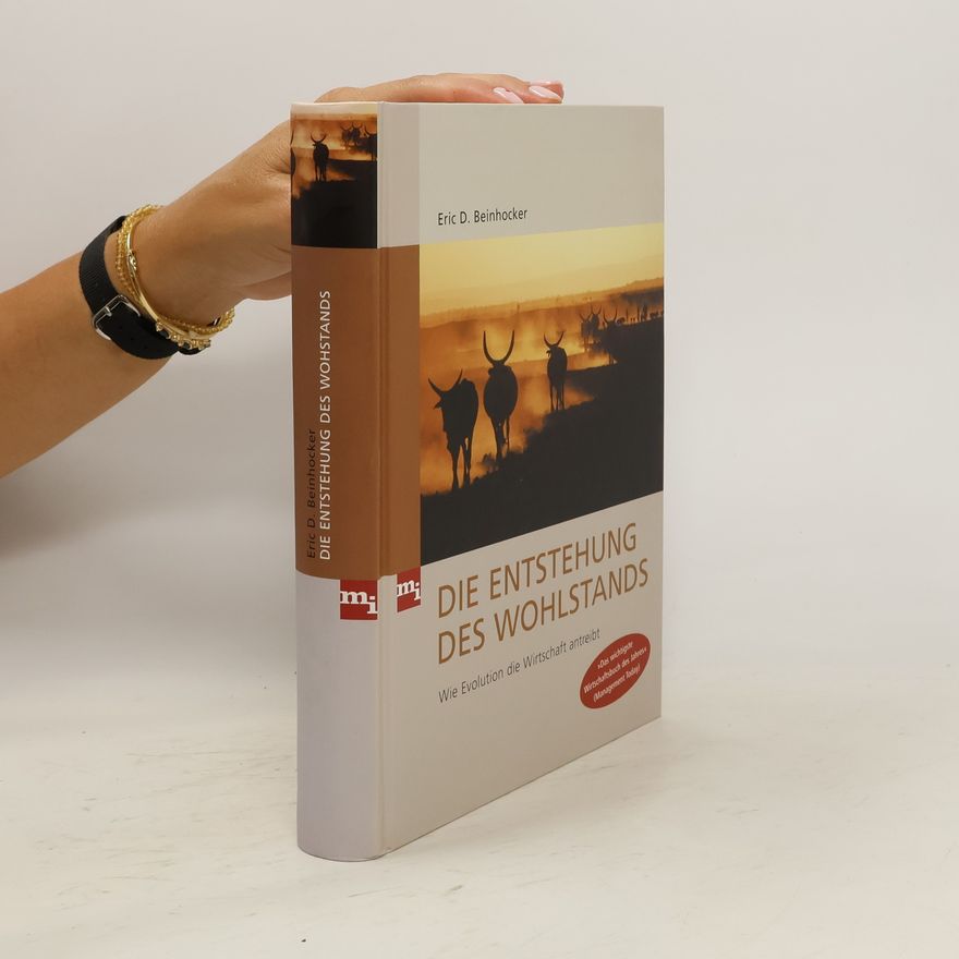 Eric D. Beinhocker Die Entstehung des Wohlstands