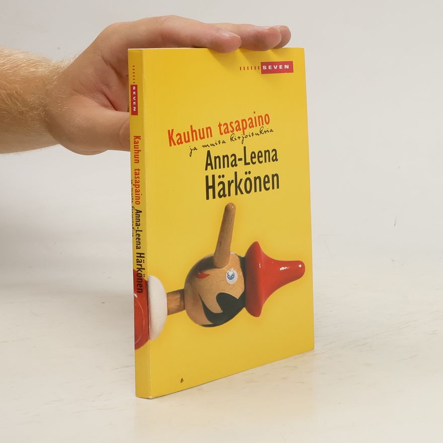 Anna-Leena Härkönen Kauhun tasapaino ja muita kirjoituksia