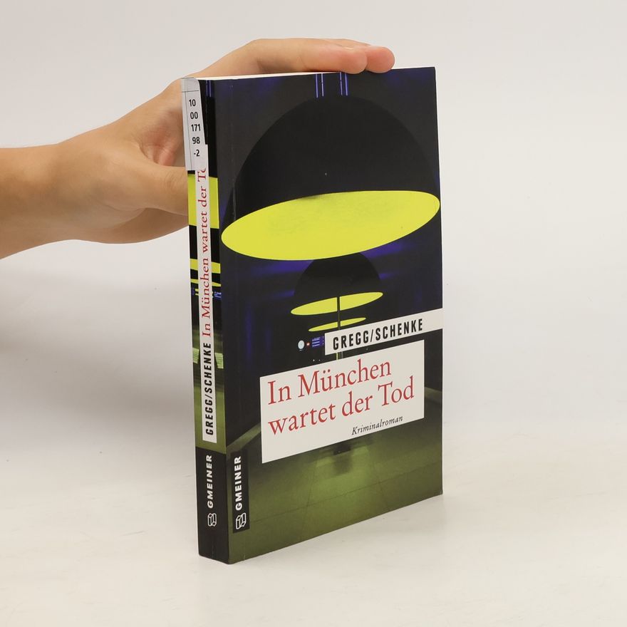 Stefanie Gregg In München wartet der Tod