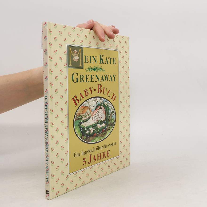 Kate Greenaway Mein Kate Greenaway Babybuch