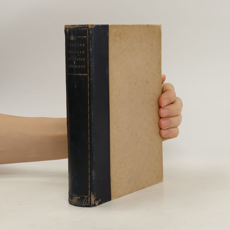 Antoine Hamilton Die Memoiren des Grafen v. Gramont