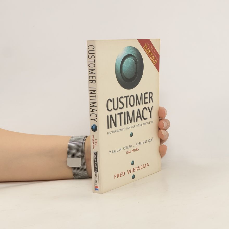 Frederik D. Frederik Derk Wiersema Customer Intimacy