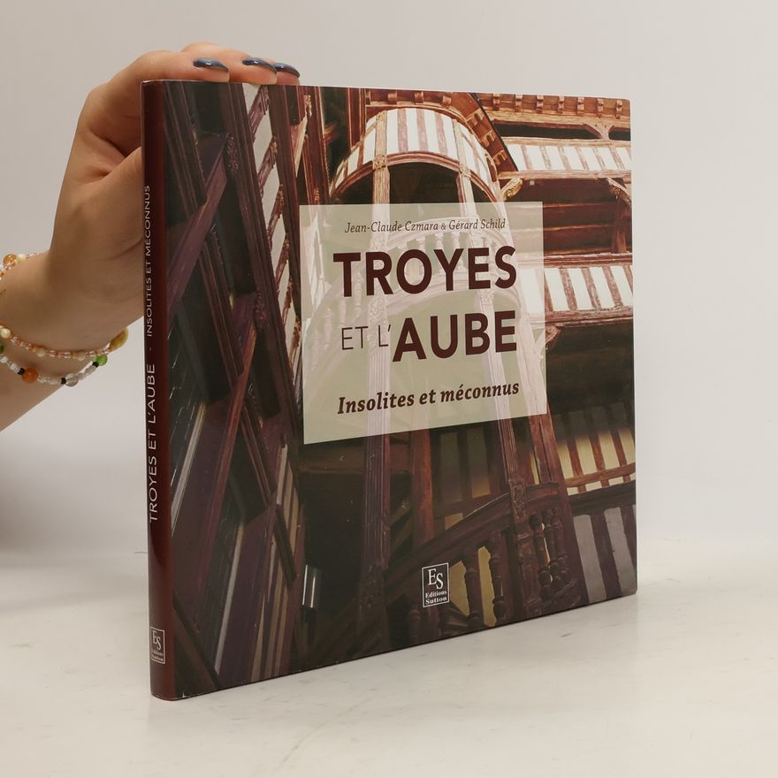 Gérard Schild Troyes et l'Aube