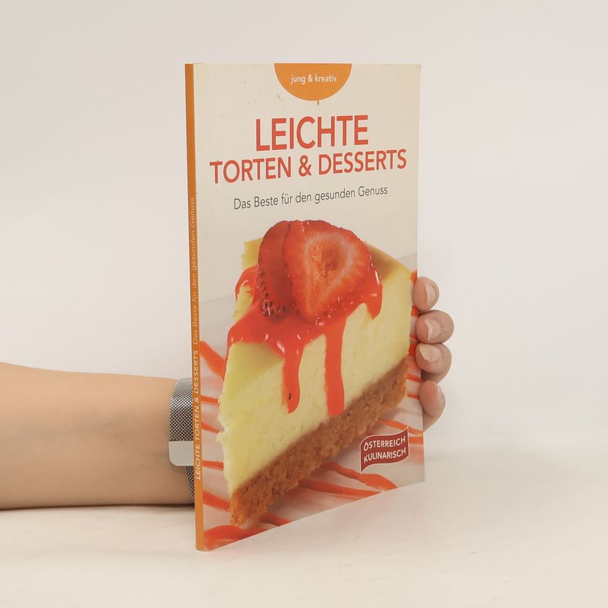 Robert Marksteiner Leichte Torten & Desserts