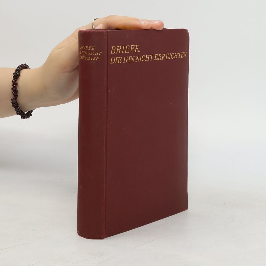 Elisabeth von Heyking Briefe, die ihn nicht erreichten