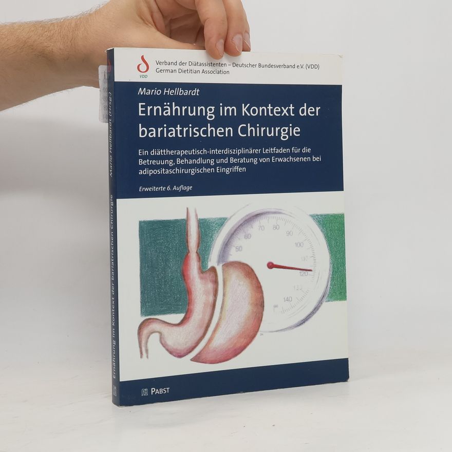 Mario Hellbardt Ernährung im Kontext der bariatrischen Chirurgie