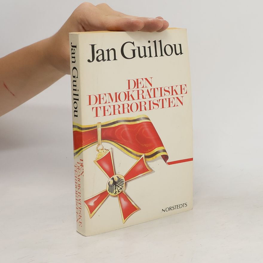Jan Guillou Den demokratiske terroristen