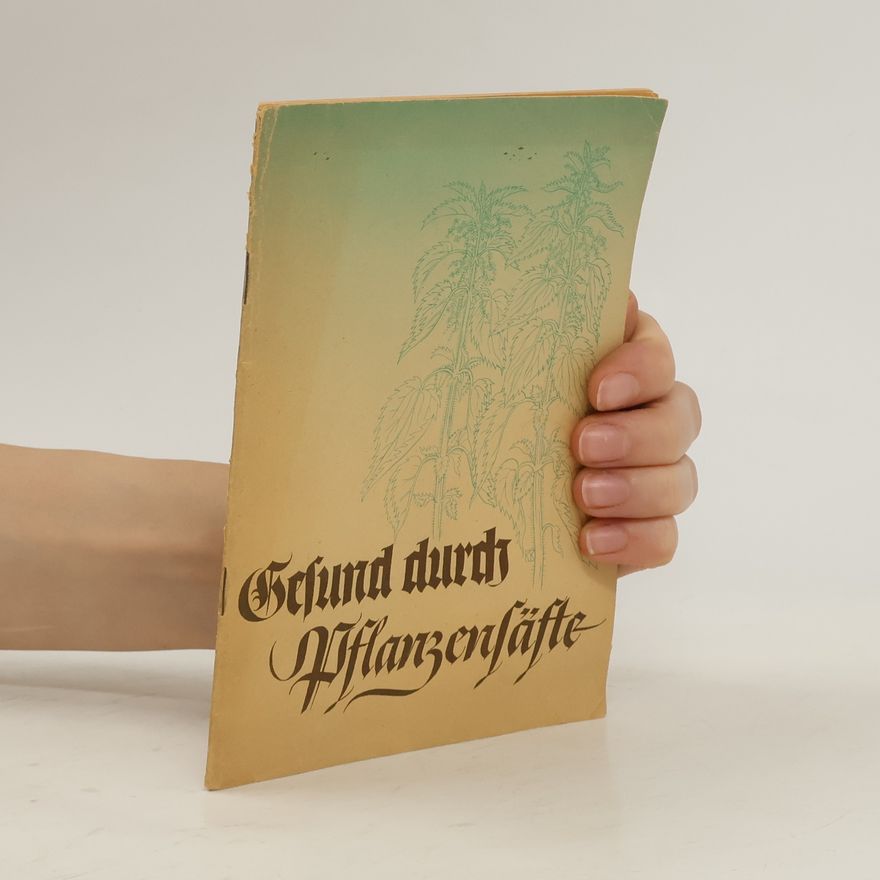 Autorenkollektiv Gesund durch Pflanzensäfte