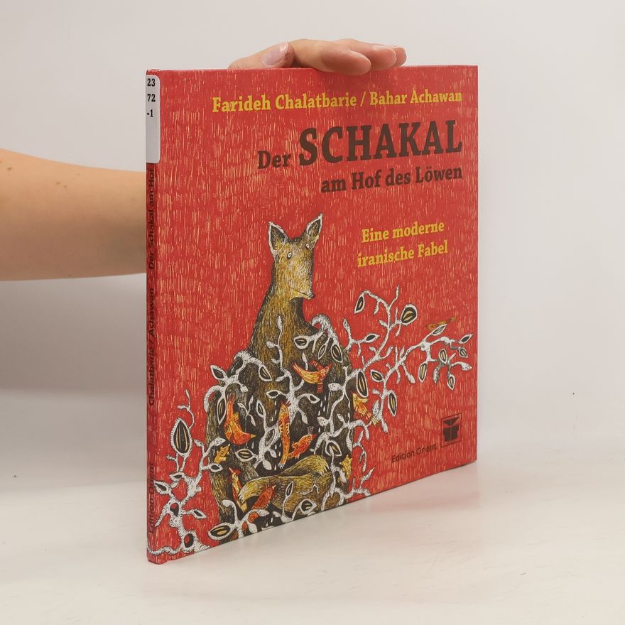 Fari dah Khalʿatʾbari Der Schakal am Hof des Löwen