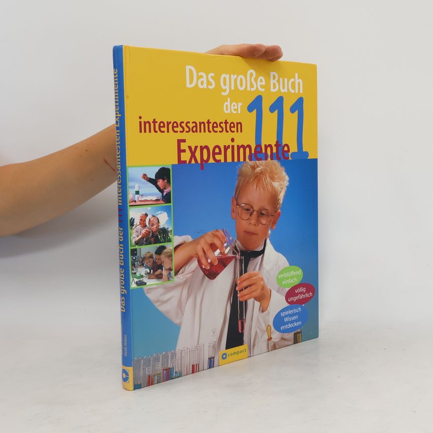 Kerstin Landwehr Das große Buch der 111 interessantesten Experimente