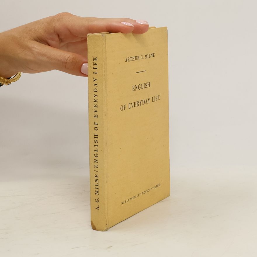 Arthur G. Milne English of Everyday Life