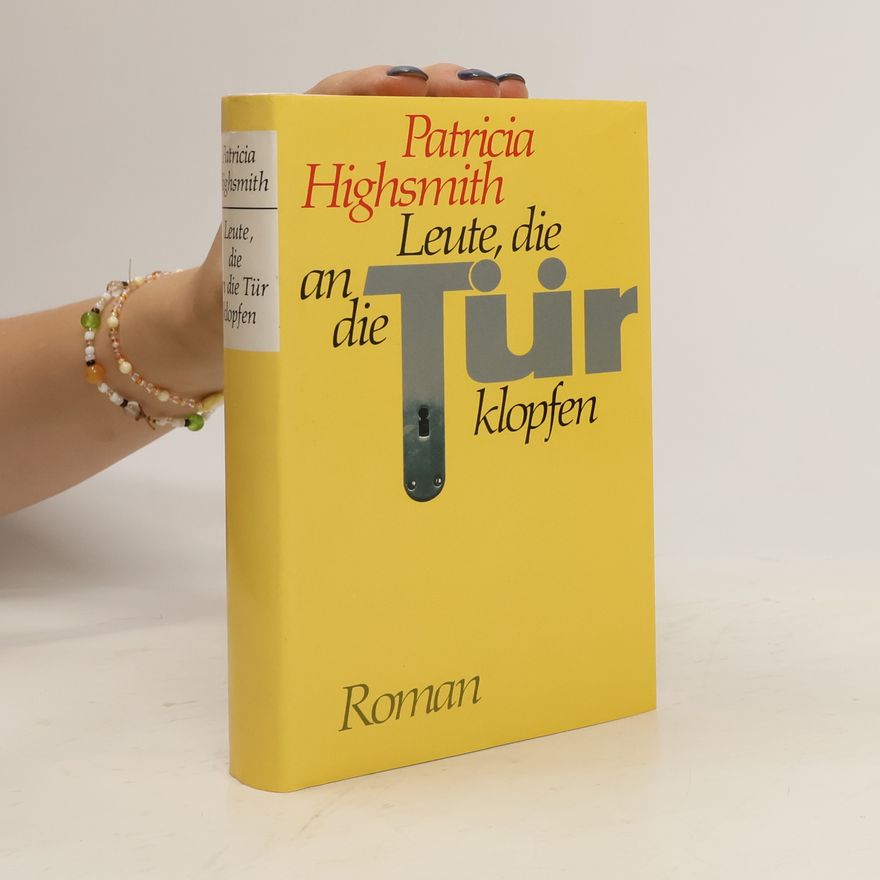 Patricia Highsmith Leute, die an die Tür klopfen