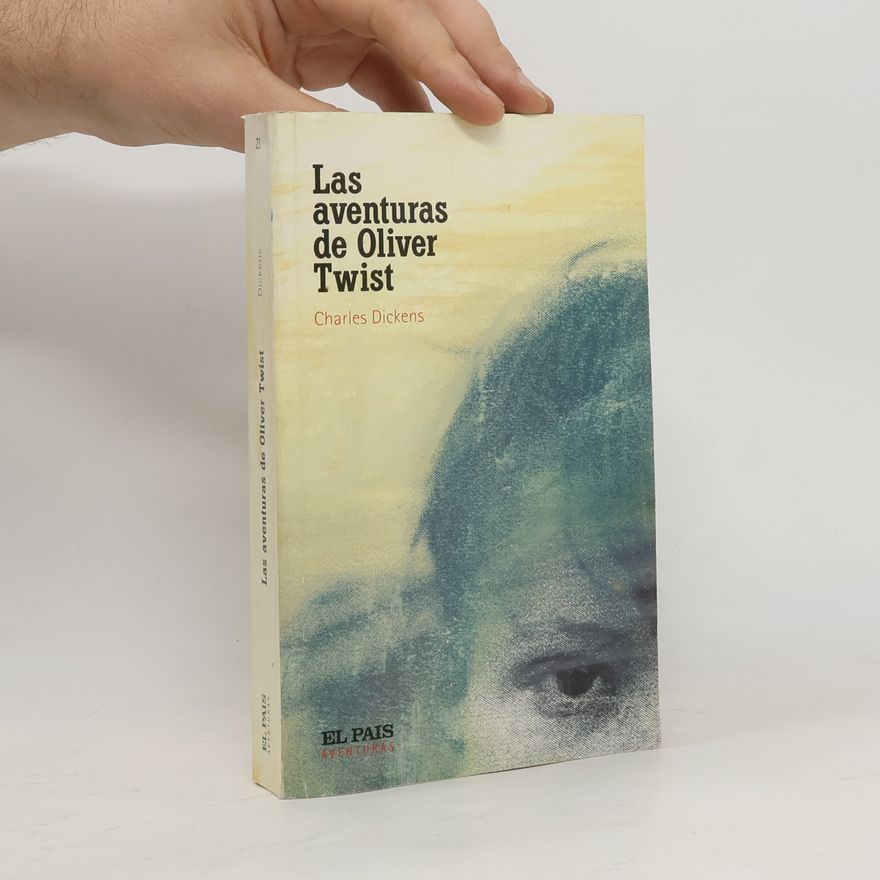 Charles Dickens Las aventuras del Oliver Twist
