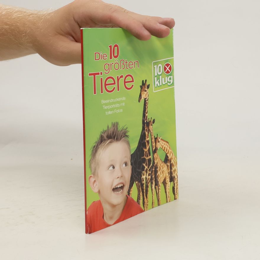 Various authors Die 10 größten Tiere