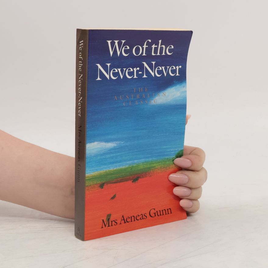 Jeannie Gunn We of the Never-Never