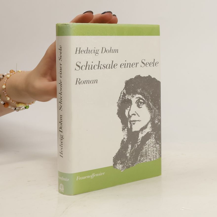 Hedwig Dohm Schicksale einer Seele