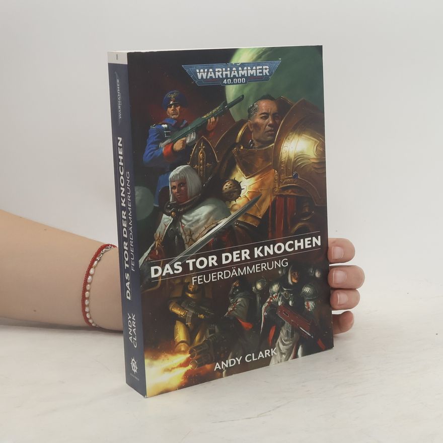 Andy Clark Warhammer 40.000 - Das Tor der Knochen