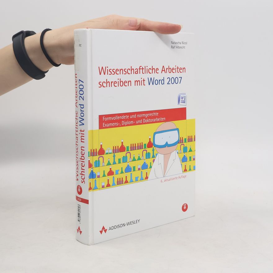 Natascha Nicol Wissenschaftliche Arbeiten schreiben mit Word 2007