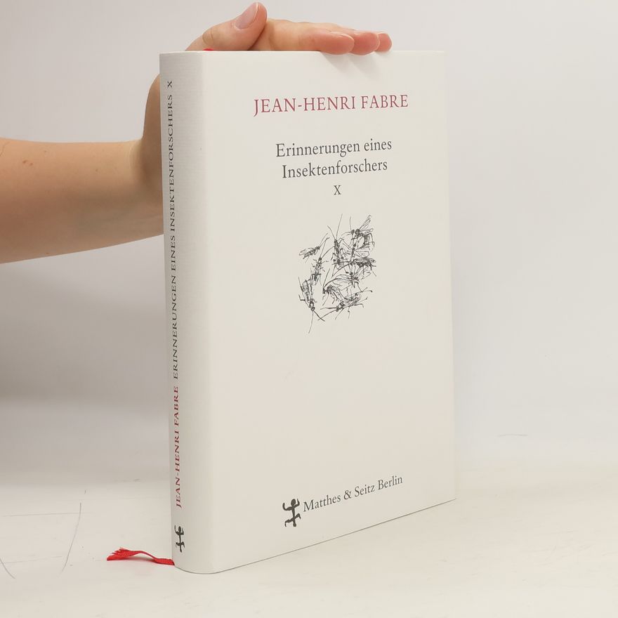 Jean Henri Fabre Erinnerungen eines Insektenforschers 10