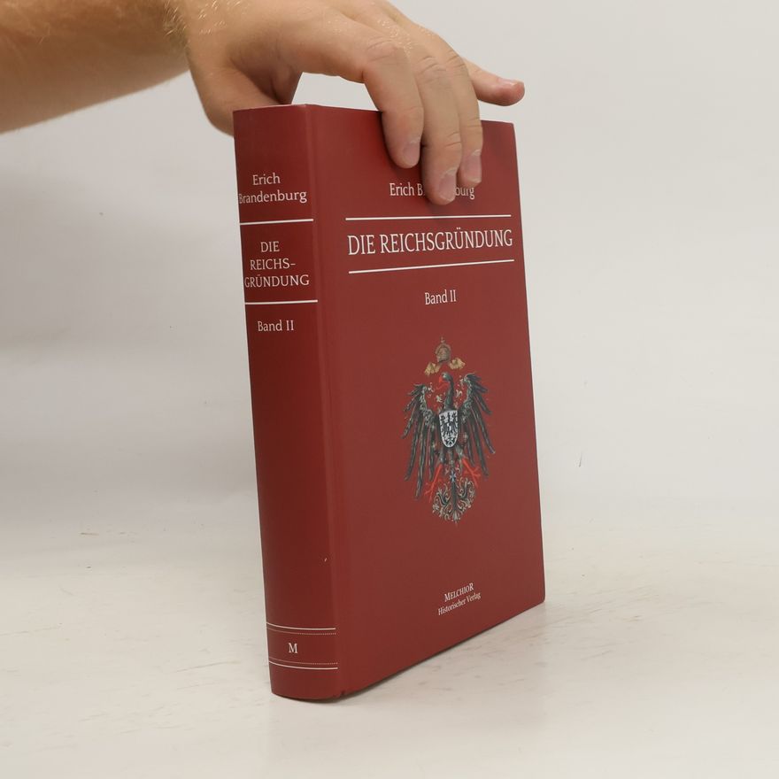 Erich Brandenburg Die Reichsgründung II.