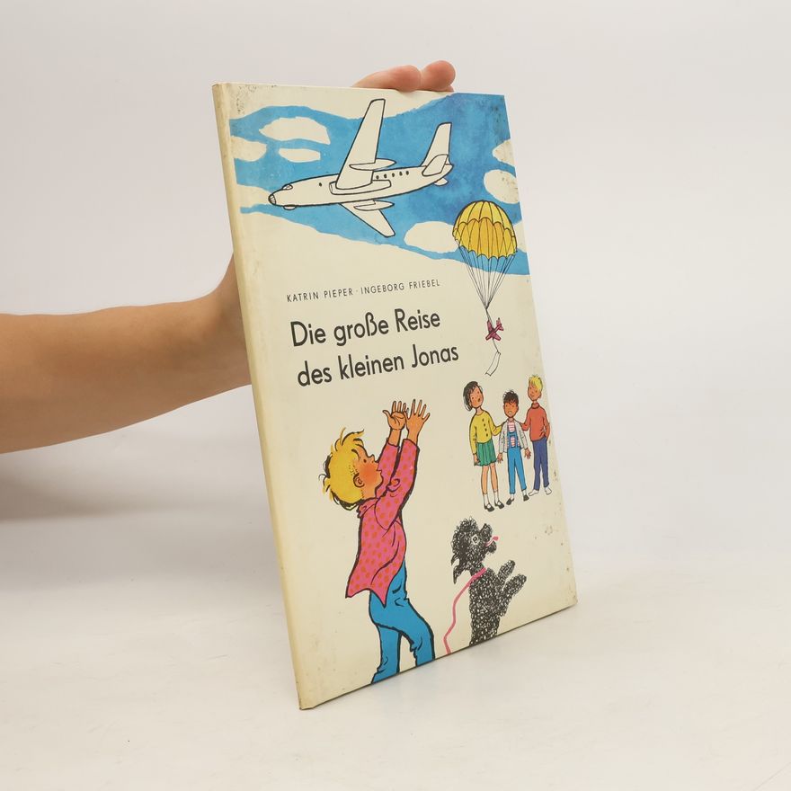 Katrin Pieper Die große Reise des kleinen Jonas