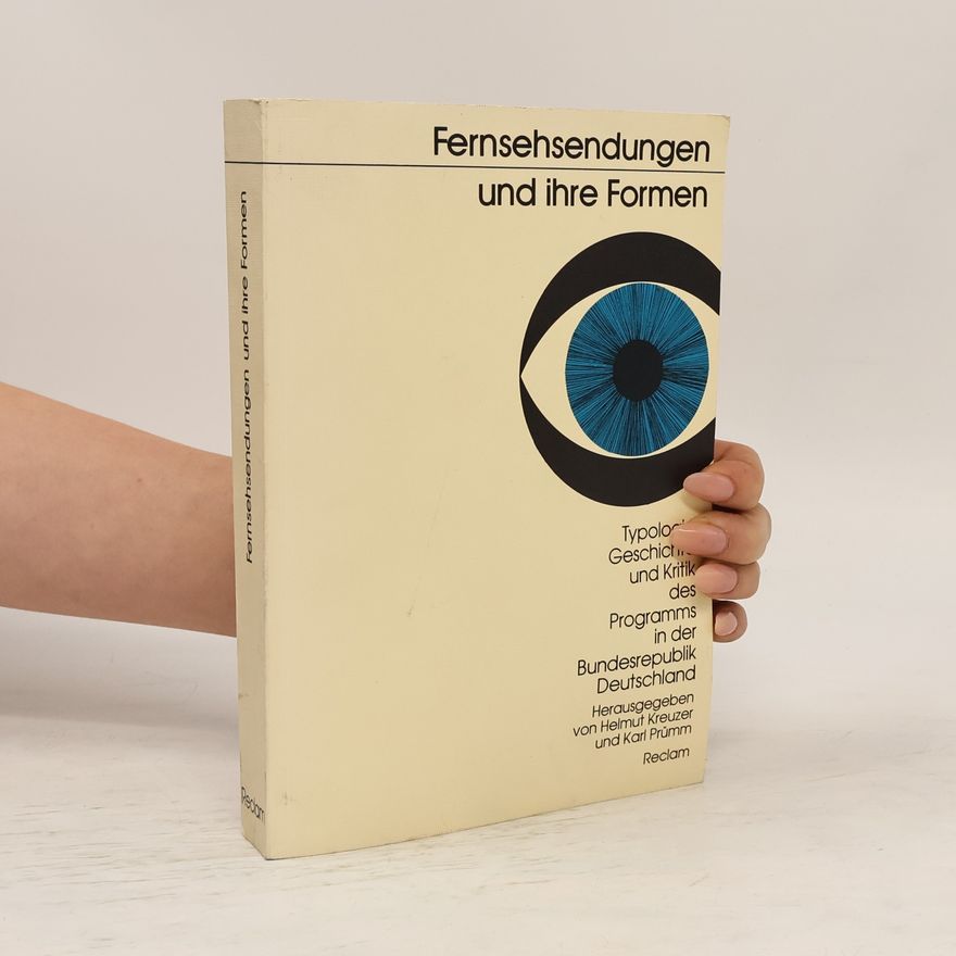 Helmut Kreuzer Fernsehsendungen und ihre Formen
