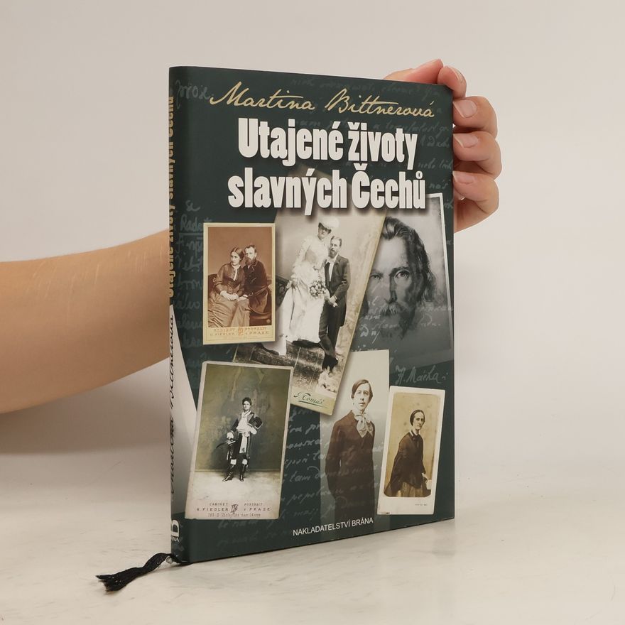 Martina Bittnerová Utajené životy slavných Čechů