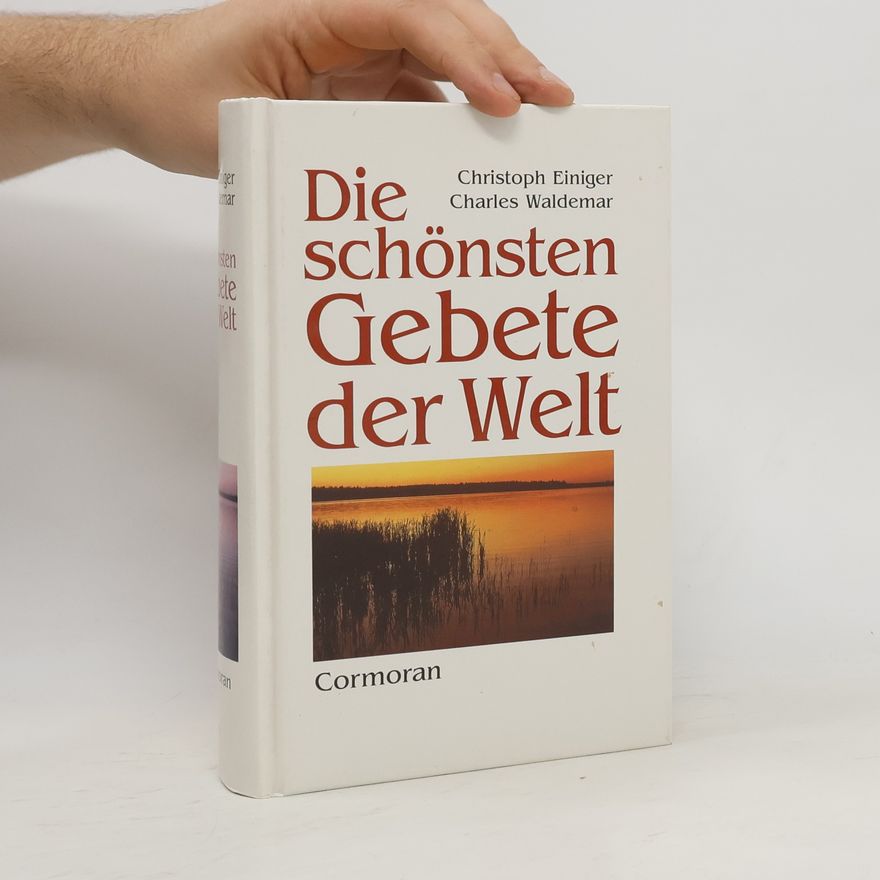Christoph Einiger Die schönsten Gebete der Welt